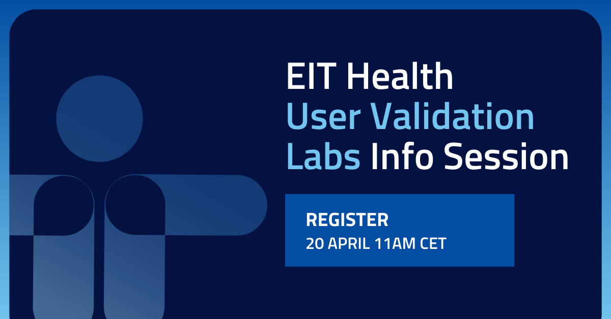 EIT Health User Validation Labs Programme