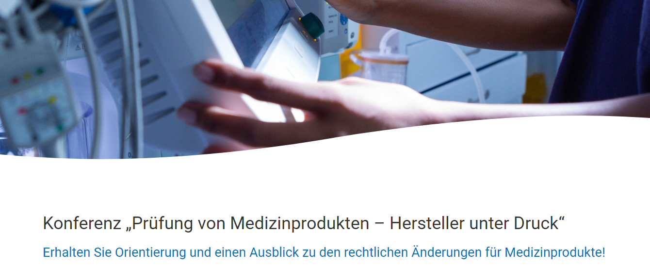 TÜV-Rheinland: Konferenz „Prüfung von Medizinprodukten – Hersteller unter Druck“