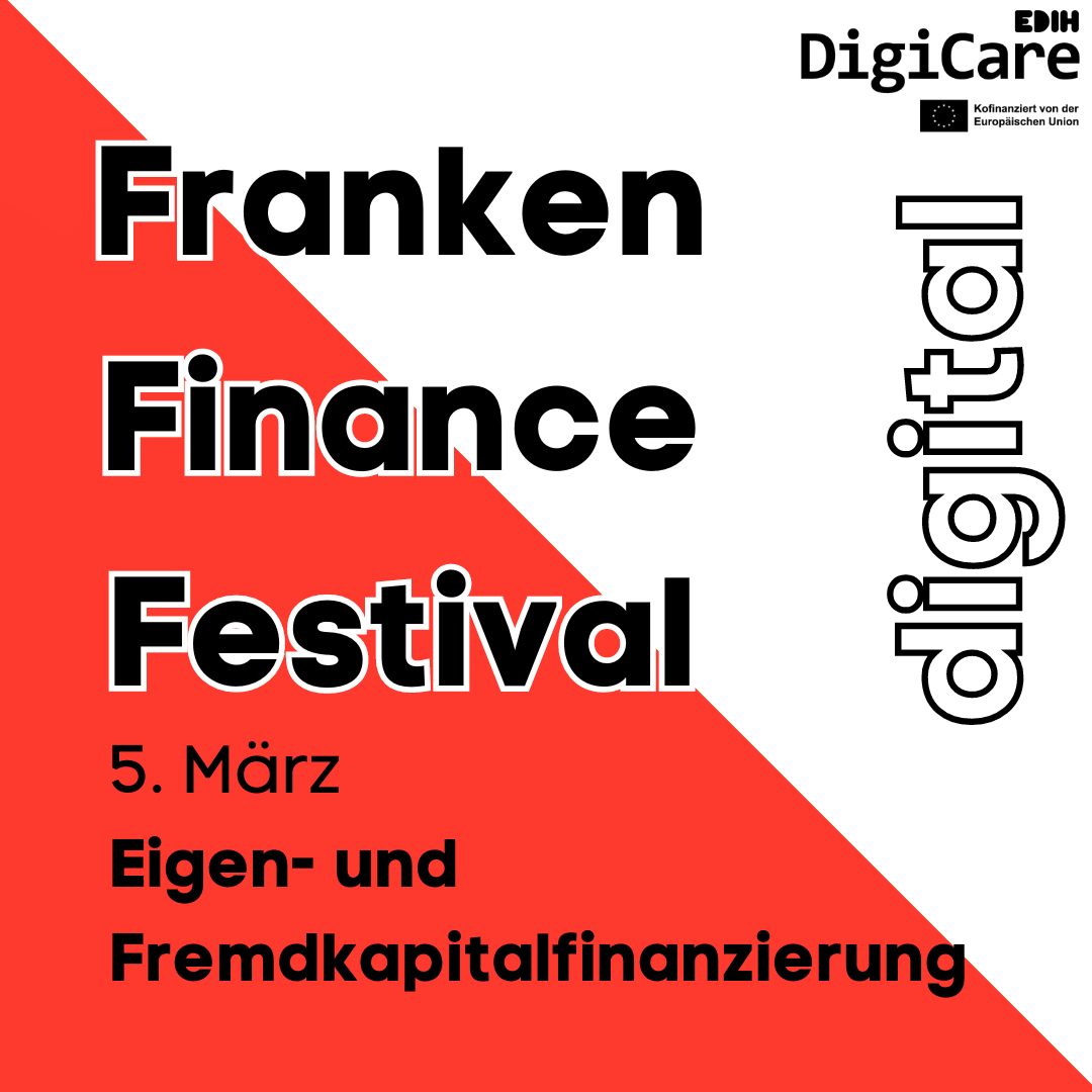 Franken Finance Festival digital ‒ Eigen- und Fremdkapitalfinanzierung