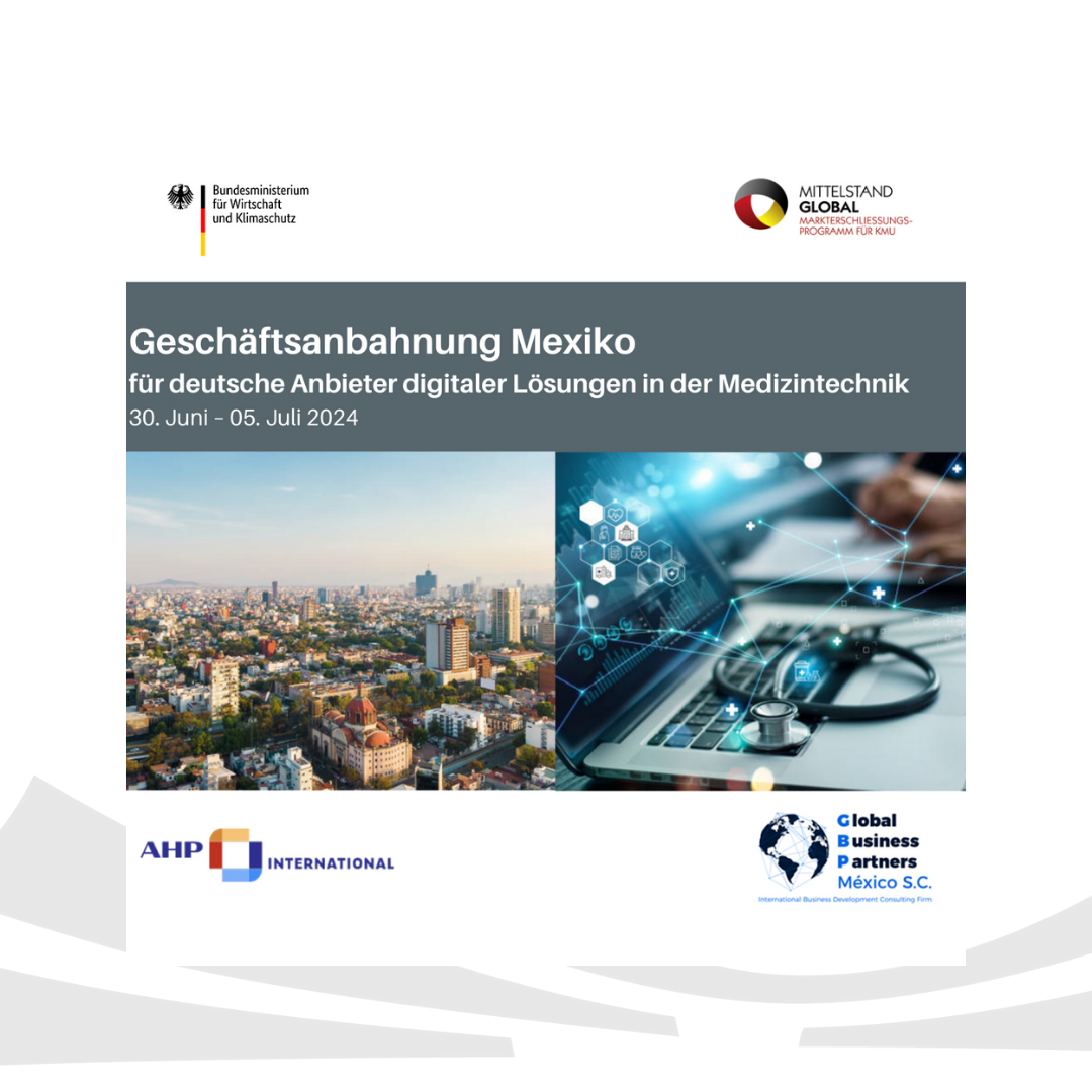 Geschäftsanbahnung Mexiko: digitale Lösungen in der Medizintechnik